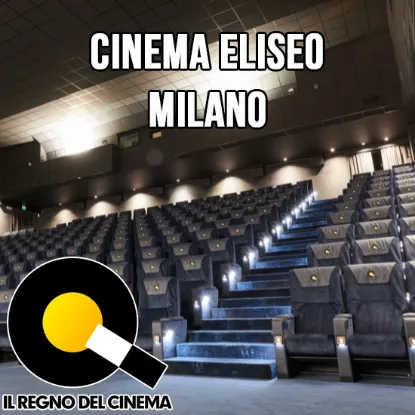 Biglietti Cinema Eliseo Milano scontati