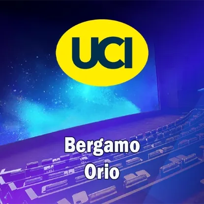 Biglietti UCI Cinemas Orio Bergamo