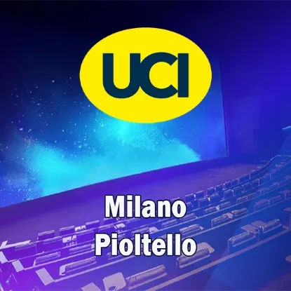 Biglietti UCI Cinemas Pioltello Milano
